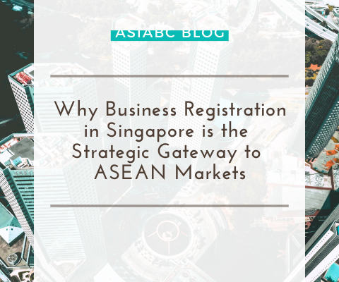 Thumbnail: Asia Business Centre (AsiaBC) reveals why business registration in Singapore is vital for global entrepreneurs.